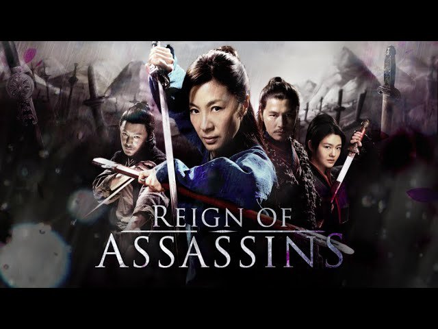 Kiếm Vũ - Reign Of Assassins