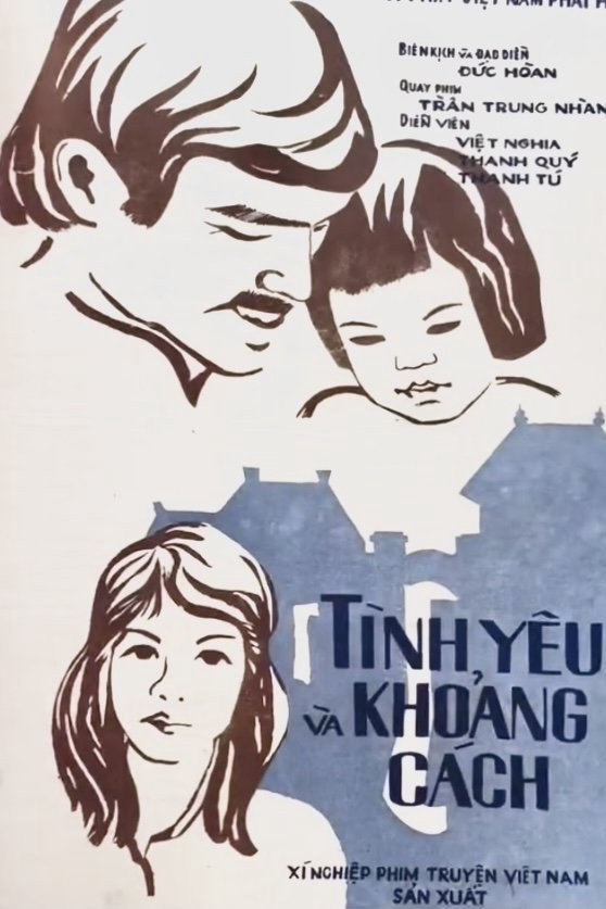 Tình Yêu Và Khoảng Cách - Love And Distance