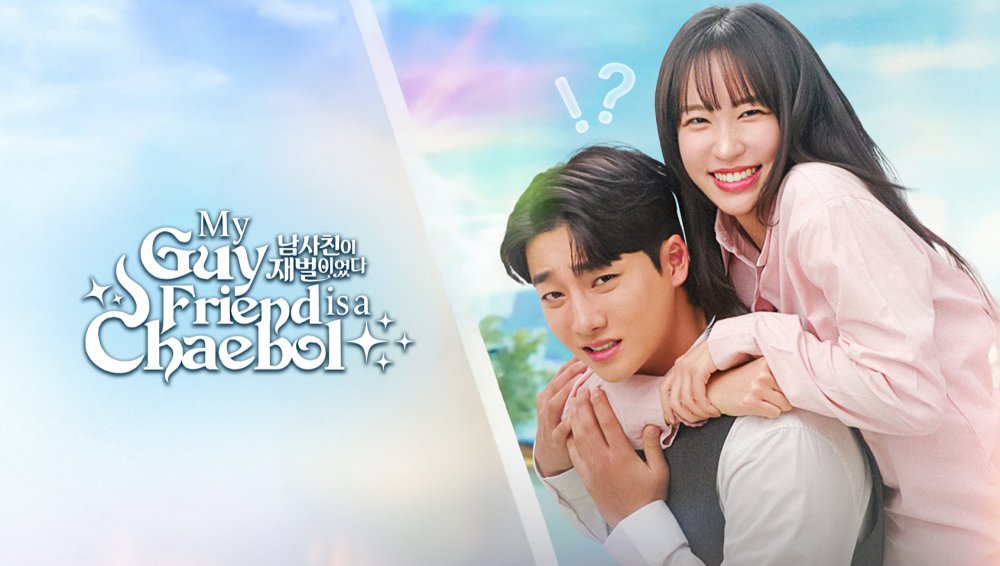 Bạn Thân Tôi Là Tài Phiệt - My Guy Friend Is A Chaebol