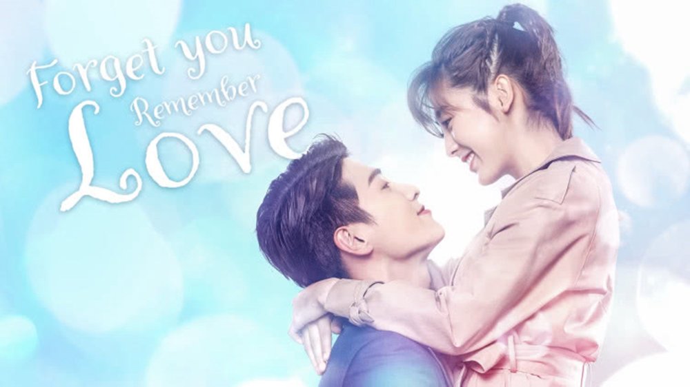 Dù Quên Em Vẫn Nhớ Rõ Tình Yêu - Forget You Remember Love
