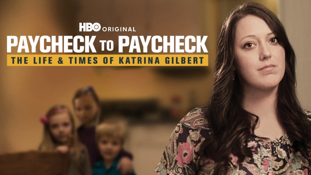 Chuyện Đồng Lương: Cuộc Sống Của Katrina Gilbert - Paycheck To Paycheck: The Life & Times Of Katrina Gilbert