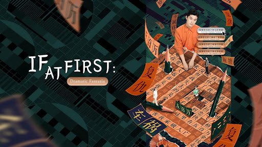 Nếu Có Thể Trở Về Lúc Đầu: Drama Tưởng Tượng - If At First: Dramatic Fantasia