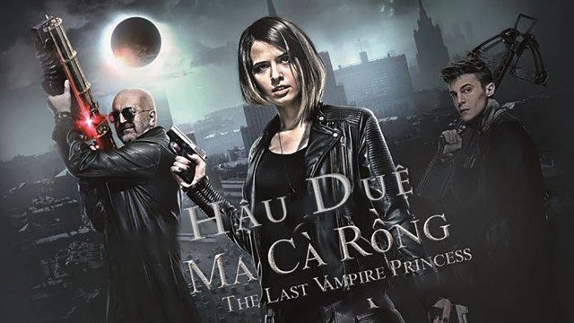 Hậu Duệ Ma Cà Rồng - Last Vampire Princess