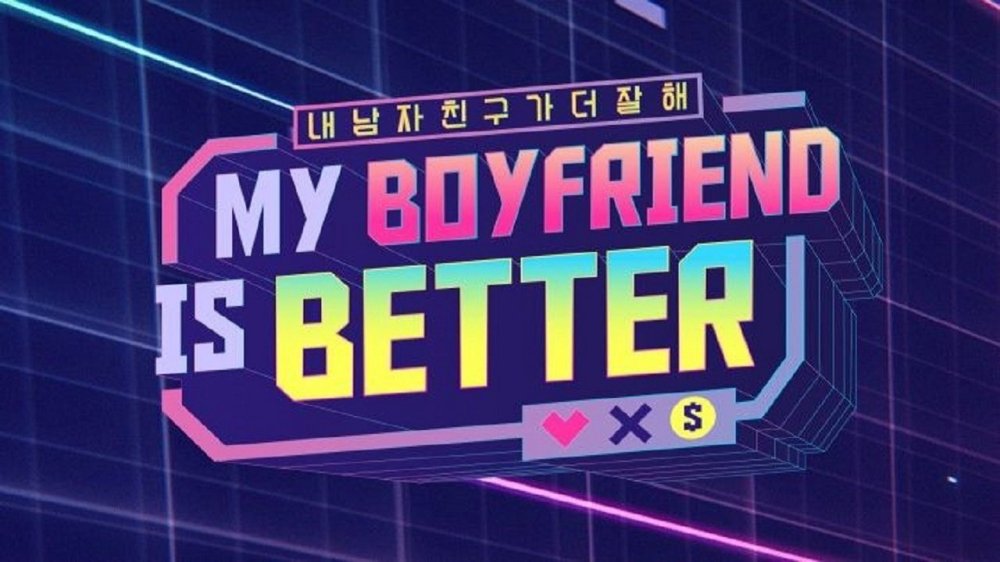 Người Yêu Tôi Đỉnh Nhất (Bản Hàn) - My Boyfriend Is Better