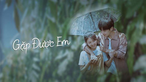 Gặp Được Em - Almost Love