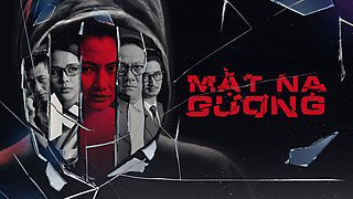 Mặt Nạ Gương (Phim Việt Nam) - Mặt Nạ Gương