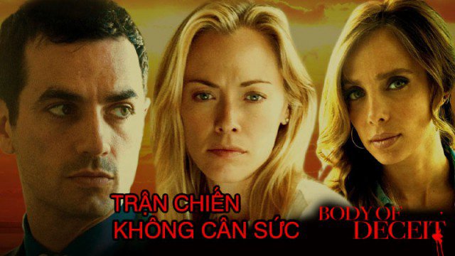 Trận Chiến Không Cân Sức - A Case Of Deceit