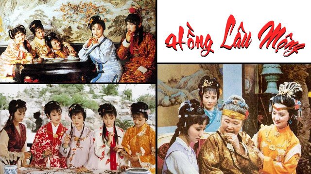 Hồng Lâu Mộng (1987) - A Dream Of Red Chamber