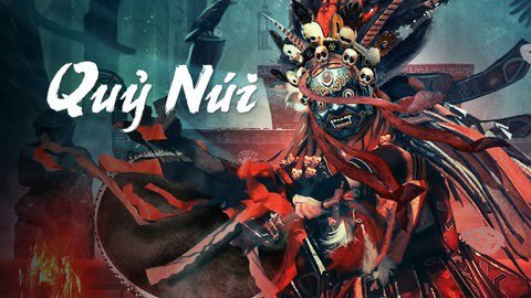 Quỷ Núi - Wild Ghost