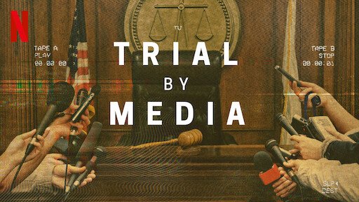 Truyền Thông Xử Án - Trial By Media