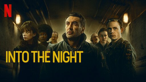 Vào Đêm Đen (Phần 1) - Into The Night (Season 1)