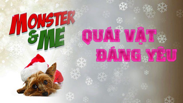 Quái Vật Đáng Yêu - Monster And Me