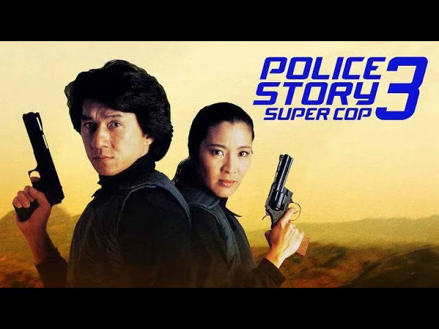 Câu Chuyện Cảnh Sát 3: Siêu Cảnh Sát - Police Story 3: Super Cop