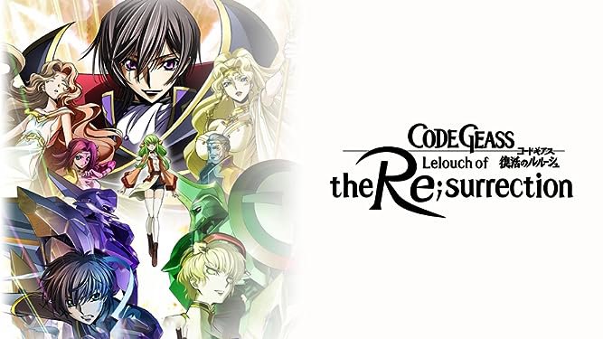 Code Geass: Lelouch Hồi Sinh - Code Geass: Lelouch Of The Re;surrection