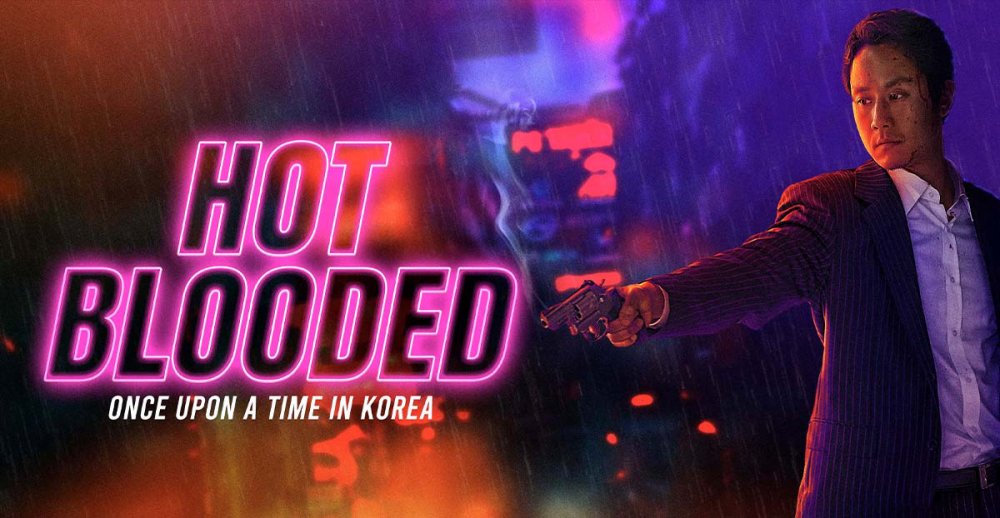 Hot Blooded: Once Upon A Time In Korea - Hot Blooded: Once Upon A Time In Korea
