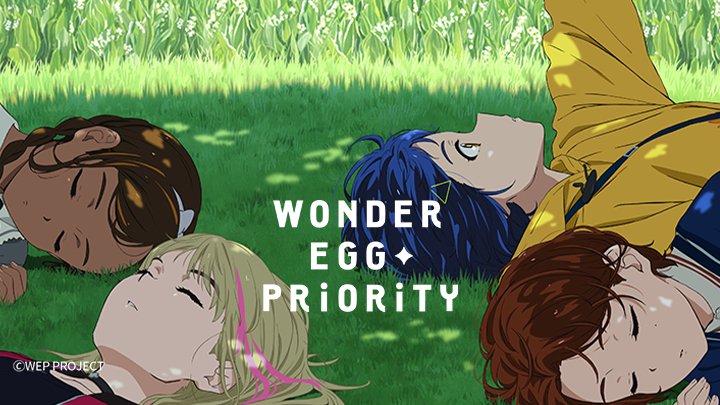 Xứ Sở Trứng Kỳ Diệu - Wonder Egg Priority