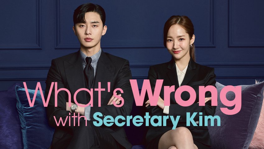 Thư Ký Kim Sao Thế? - What's Wrong With Secretary Kim
