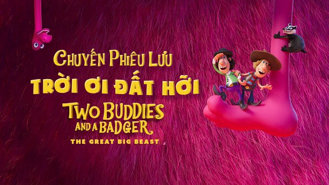 Chuyến Phiêu Lưu Trời Ơi Đất Hỡi - Two Buddies And A Badger