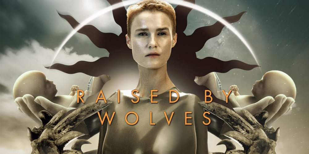Được Nuôi Bởi Người Sói (Phần 1) - Raised By Wolves (Season 1)