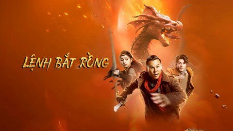 Lệnh Bắt Rồng - Catch The Dragon