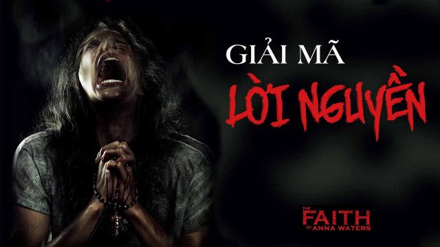 Giải Mã Lời Nguyền - The Faith Of Anna Waters