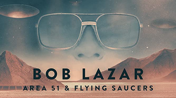 Bob Lazar- Khu Vực 51 & Đĩa Bay - Bob Lazar: Area 51 And Flying Saucers