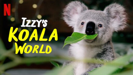 Thế Giới Gấu Túi Của Izzy (Phần 1) - Izzy's Koala World (Season 1)
