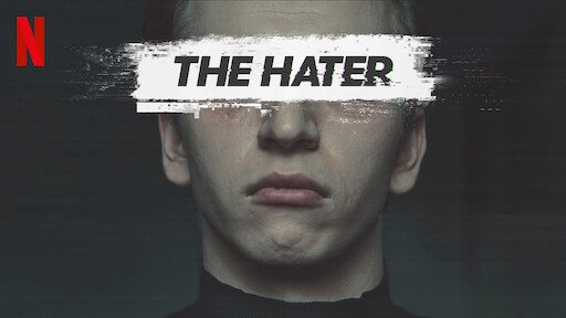 Mạng Lưới Thù Ghét - The Hater
