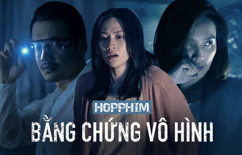 Bằng Chứng Vô Hình - Invisible Evidence