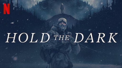 Đêm Của Bầy Sói - Hold The Dark
