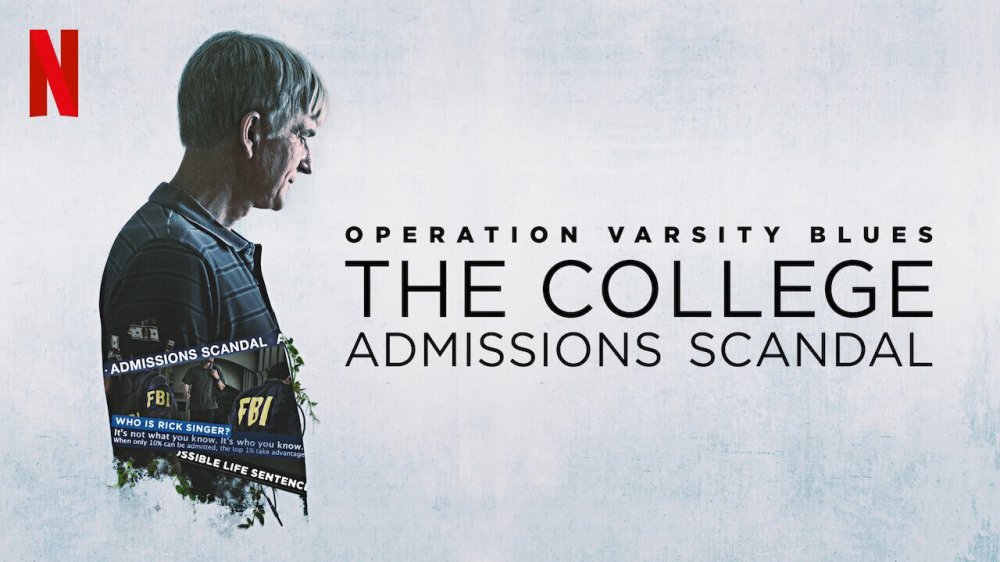 Chiến Dịch Varsity Blues: Vụ Bê Bối Tuyển Sinh Đại Học - Operation Varsity Blues: The College Admissions Scandal