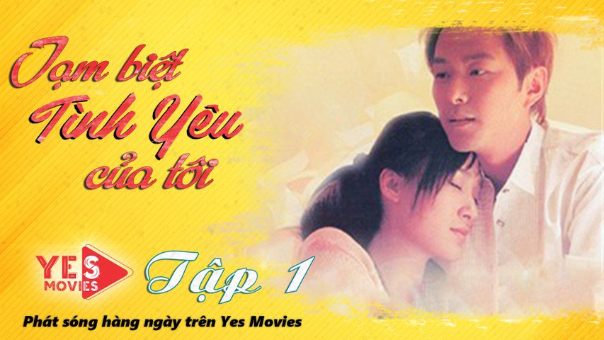 Tạm Biệt Tình Yêu Của Tôi - Goodbye First Love