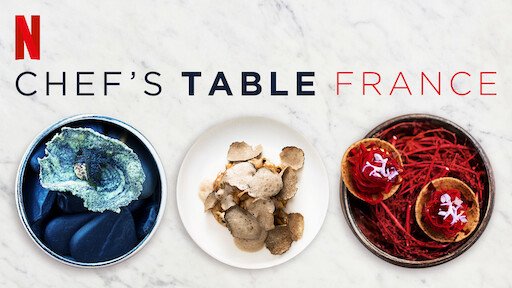 Bàn Của Bếp Trưởng: Pháp - Chef's Table: France