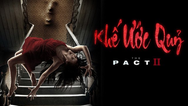 Khế Ước Quỷ - The Pact Ii