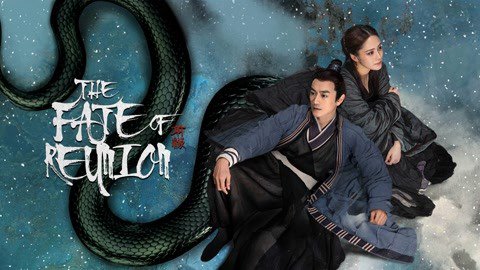 Thanh Xà: Tiền Duyên - The Fate Of Reunion