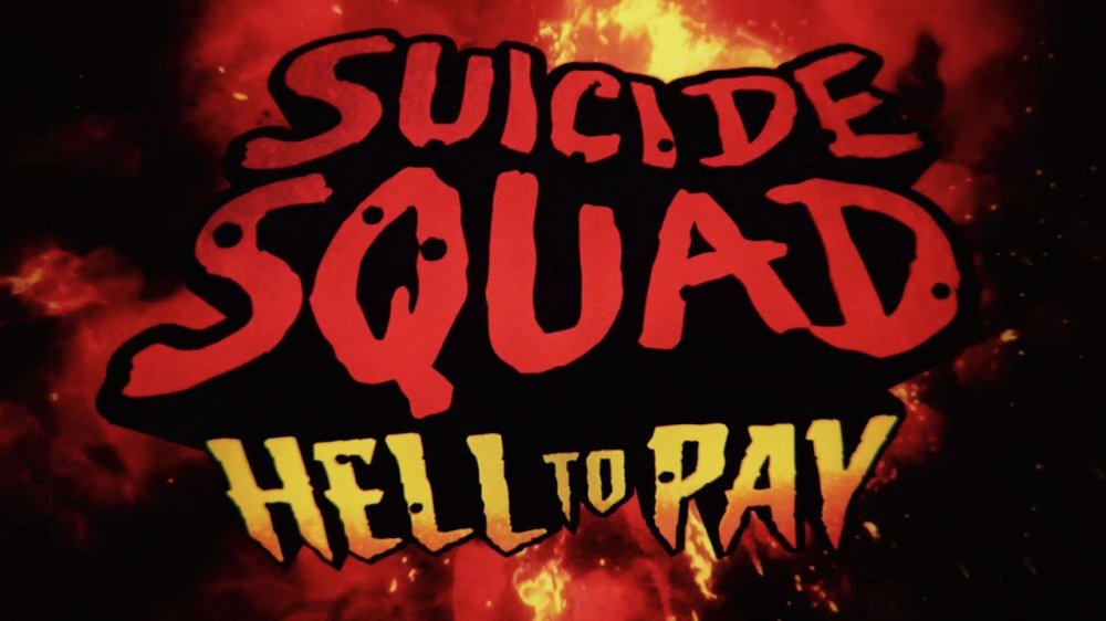 Biệt Đội Cảm Tử: Cuộc Thanh Toán Địa Ngục - Suicide Squad: Hell To Pay