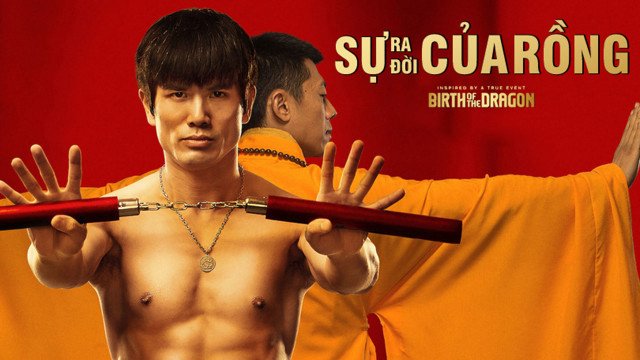 Sự Ra Đời Của Rồng - Birth Of The Dragon
