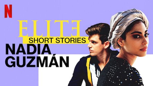 Ưu Tú - Truyện Ngắn: Nadia Guzmán - Elite Short Stories: Nadia Guzmán