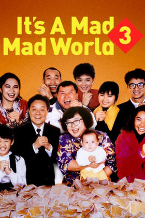 Thế Giới Điên Cuồng 3 - It's A Mad, Mad, Mad World 3