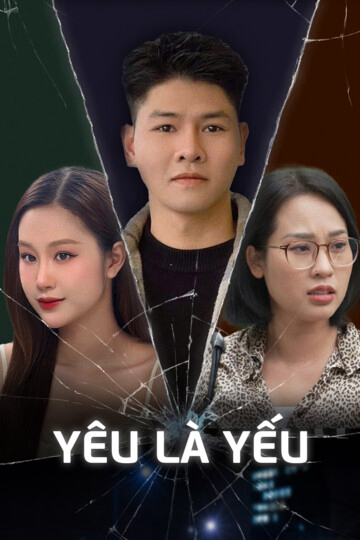 Yêu Là Yếu - Yeu La Yeu