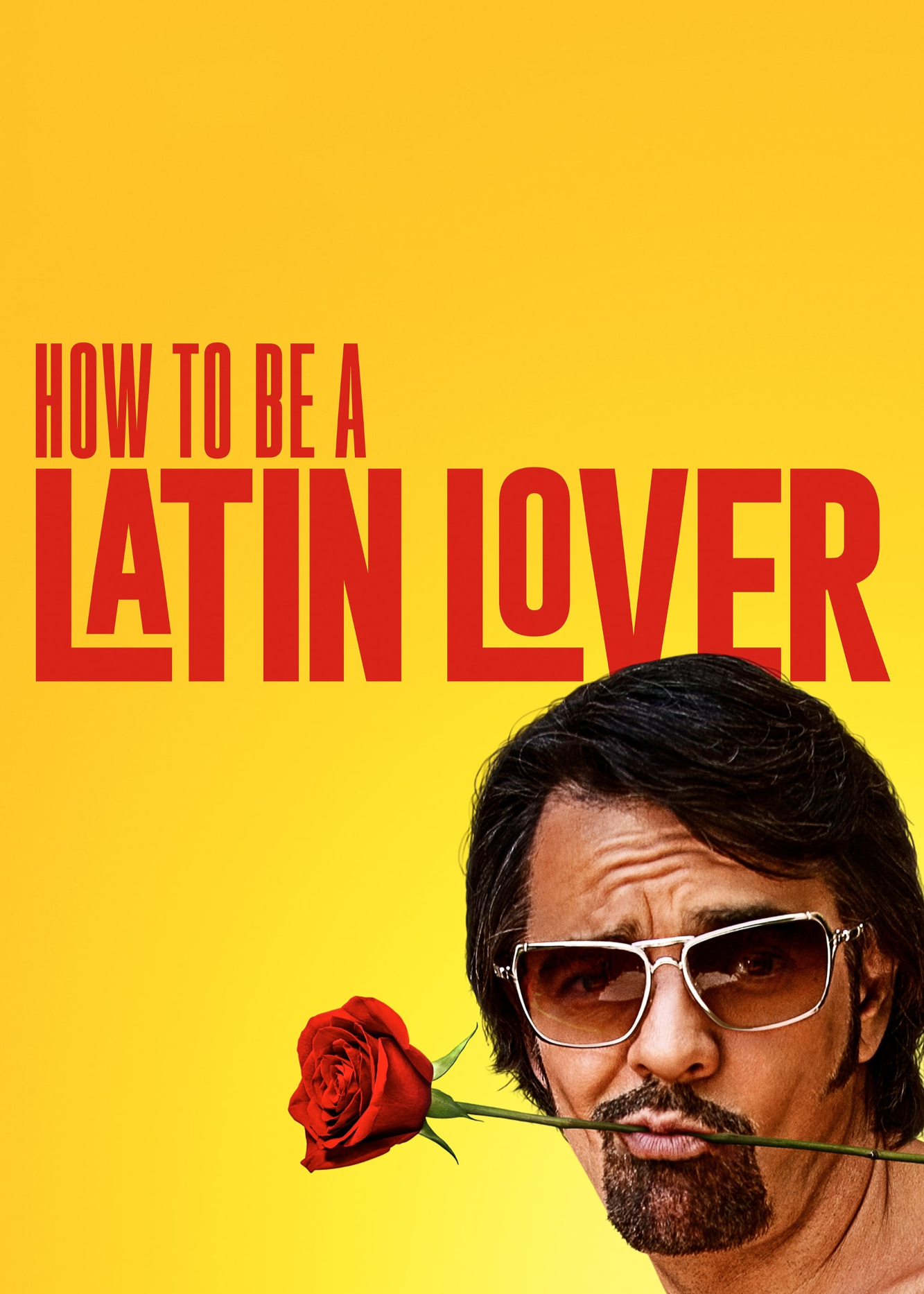 How To Be A Latin Lover - How To Be A Latin Lover