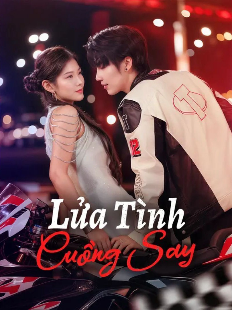 Lửa Tình Cuồng Say - 他燃起了执念
